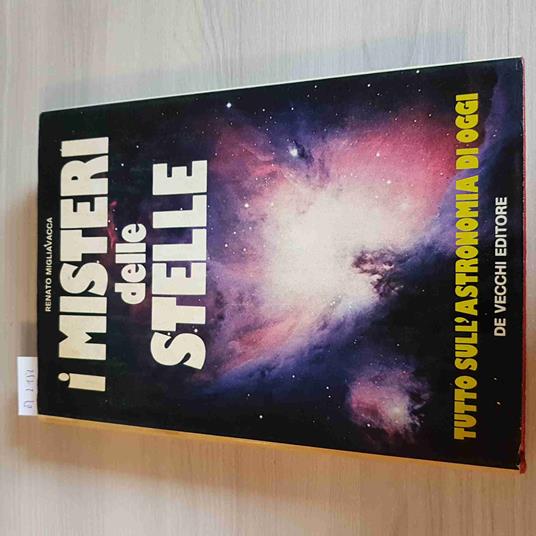 I MISTERI DELLE STELLE astronomia RENATO MIGLIAVACCA - DE VECCHI EDITORE - 1976 - Renato Migliavacca - copertina