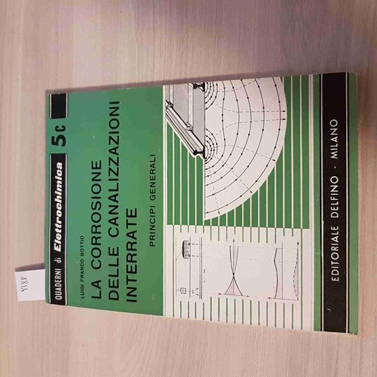 CORROSIONE DELLE CANALIZZAZIONI INTERRATE Bottio 1961 DELFINO elettrochimica - copertina