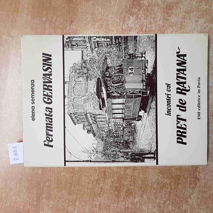 FERMATA GERVASINI INCONTRI COL PRET DE RATANà elena semenza EMI PAVIA 1985 - Elena Semenza - copertina