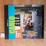 CARLO VELLA percorsi d'arte 1980/2006 IEVVE EDIZIONI catalogo