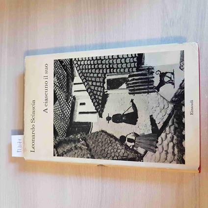 A Ciascuno Il Suo - Leonardo Sciascia - Einaudi - 1966 - Leonardo Sciascia - copertina