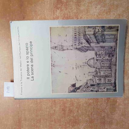 FIRENZE E LA TOSCANA DEI MEDICI il potere e lo spazio la scena del principe 1980 - copertina