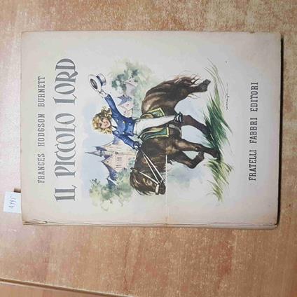 FRANCES HODGSON BURNETT - IL PICCOLO LORD Fabbri Editori ILLUSTRATO DA MARAJA - Frances Hodgson Burnett - copertina