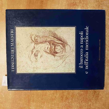 Il BAROCCO A NAPOLI E NELL'ITALIA M ERIDIONALE i disegni dei maestri FABBRI - Walter Vitzthum - copertina