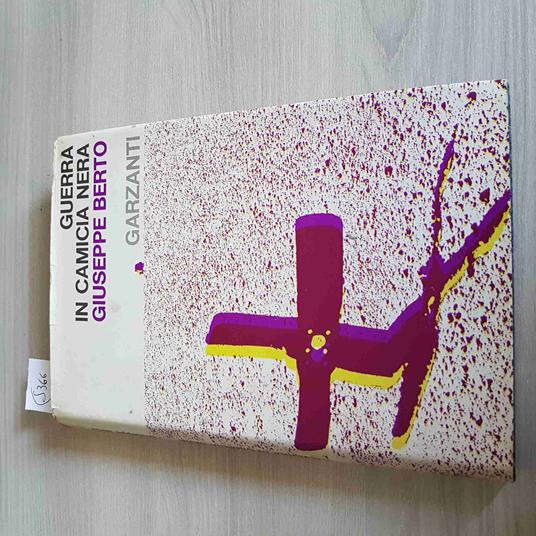 Guerra In Camicia Nera - Giuseppe Berto - Garzanti - 1967 - Giuseppe Berto - copertina