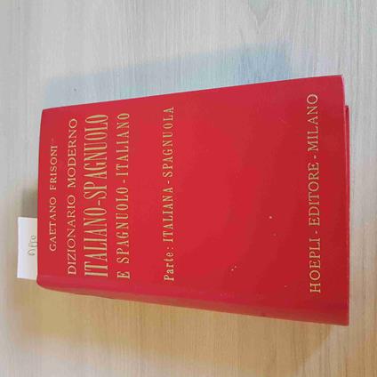 Dizionario Moderno Italiano Spagnuolo - Gaetano Frisoni - Hoepli 1964 - Gaetano Frisoni - copertina