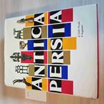 ANTICA PERSIA - IL MARCOPOLO - IL SAGGIATORE - 1962 edith porada