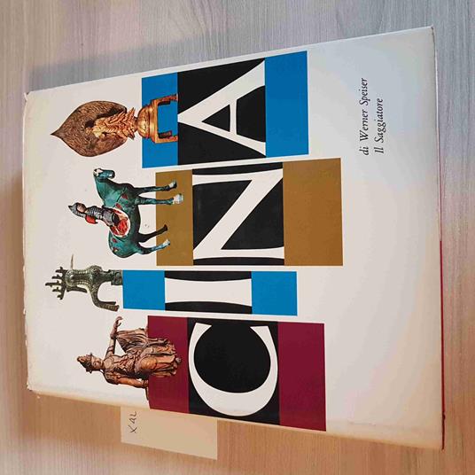 CINA - IL MARCOPOLO - IL SAGGIATORE - 1961 werner speiser - Werner Speiser - copertina