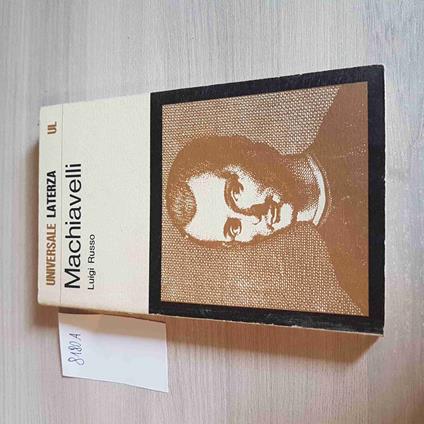 MACHIAVELLI biografia e opere LUIGI RUSSO - LATERZA - 1983 - Luigi Russo - copertina