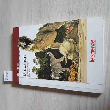 DINOSAURI GLI ANTICHI DOMINATORI DELLA TERRA - LE SCIENZE preistoria 2005 - copertina