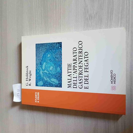 Malattie Dell'Apparato Gastroenterico E Del Fegato - Holdstock, Wright - 1991 - copertina