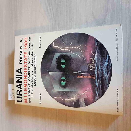 Urania presenta MILLEMONDIESTATE DAVID DUNCAN 3 romanzi: PIANETA ALBERO MISSILE - David D. Duncan - copertina