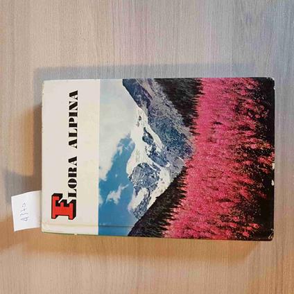 Flora Alpina - Francesco Bianchini - Mondadori - 1967 - Francesco Bianchini - copertina