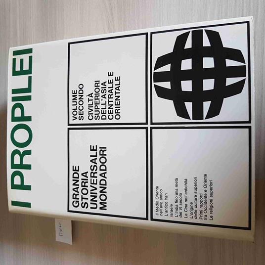 Volume 2 - Civiltà Superiori Dell'Asia Centrale-I Propilei - Mondadori - 1968 - copertina