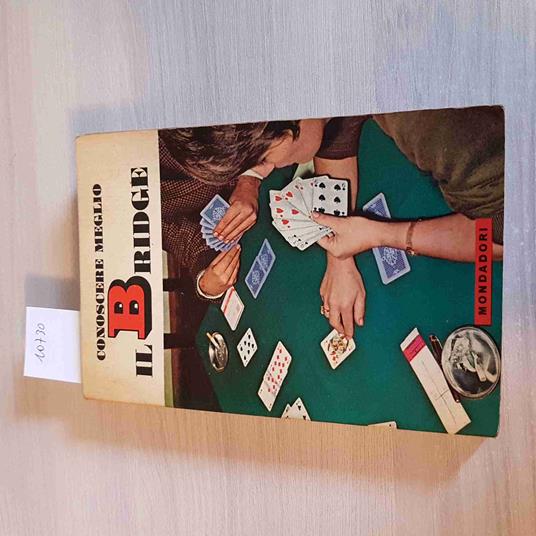 Conoscere Meglio Il Bridge - Vladimiro Grgona - Mondadori - 1966 - Vladimiro Grgona - copertina