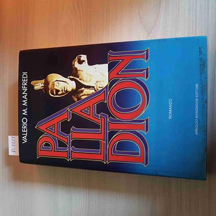 PALLADION prima edizione VALERIO M. MANFREDI - MONDADORI - 1985 - Valerio Massimo Manfredi - copertina