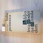 India Preistorica - Stuart Piggott - Mondadori - 1964