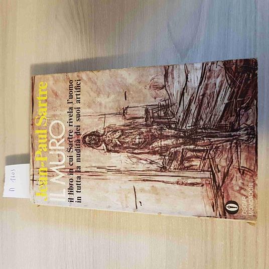 Il Muro Il Libro In Cui Sartre Rivela L'Uomo In Tutta La Nudità - Mondadori - Jean-Paul Sartre - copertina