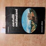 CASTELLI VBALDOSTANI 1975 ANDREA ZANOTTO musumeci editore FENIS MORGEX AOSTA