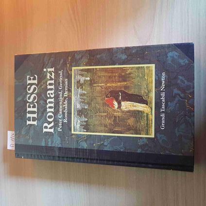 Romanzi, Peter Camenzind, Gertrud, Demian - Hesse - Newton - 1992 - Hermann Hesse - copertina