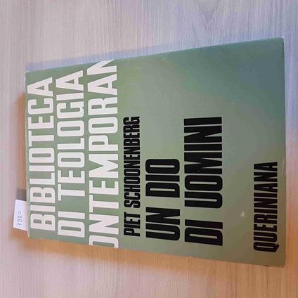 Biblioteca Di Teologia Contemporanea - Un Dio Di Uomini - Schoonenberg - 1971 - Piet Schoonenberg - copertina