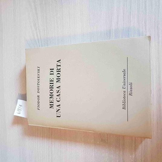 MEMORIE DI UNA CASA MORTA - FIODOR DOSTOIEVSKI - RIZZOLI dostojevskij dostoevski - Fëdor Dostoevskij - copertina