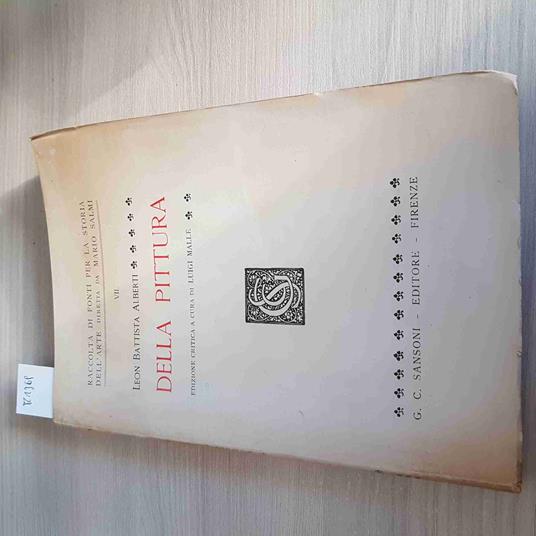 DELLA PITTURA - LEON BATTISTA ALBERTI - SANSONI - 1950 luigi mallè - Leon Battista Alberti - copertina