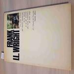 FRANK LL. WRIGHT maestri del novecento MARCO DEZZI BARDESCHI - SANSONI - 1977