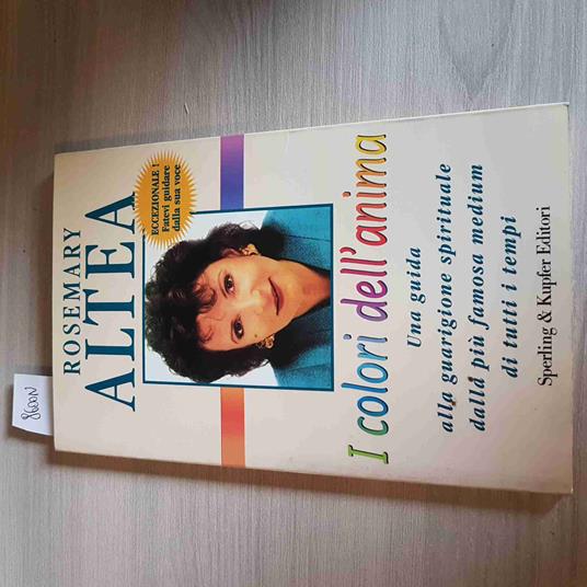 I COLORI DELL'ANIMA - ROSEMARY ALTEA - SPERLING & KUPFER - 1998 medium - Rosemary Altea - copertina