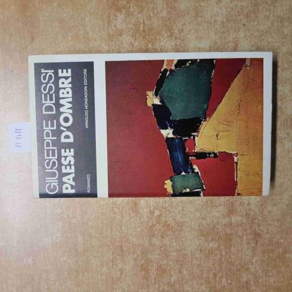 GIUSEPPE DESSì PAESE D'OMBRE  1973 CDE MONDADORI i premi strega - Giuseppe Dessí - copertina