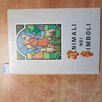 ANIMALI NEI SIMBOLI Alessandro Gervasoni SIMBOLOGIA 1985 PONTIDA riflessioni