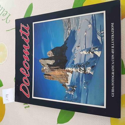 Dolomiti Guida Fotografica Con 455 Illustrazioni - Foto Ghedina - 1997 - copertina