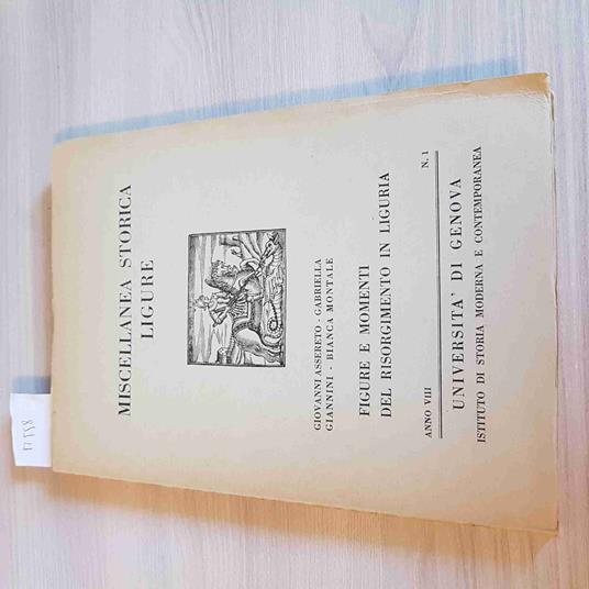Miscellanea Storica Ligure - Figure E Momenti Del Risorgimento In Liguria - 1974 - copertina