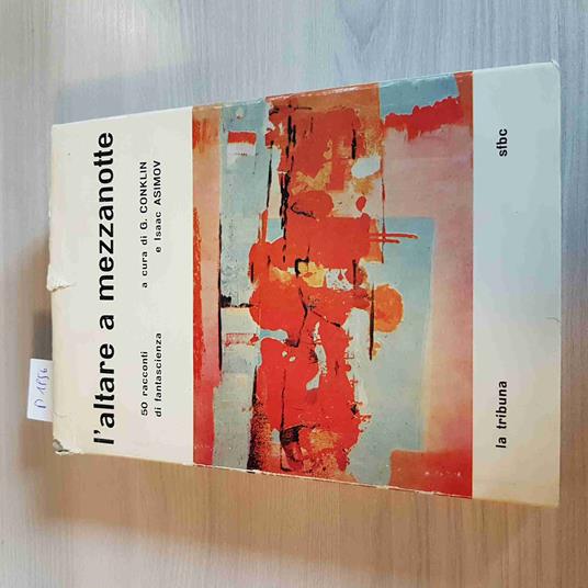 L' ALTARE A MEZZANOTTE 50 racconti fantascienza CONKLIN - ISAAC ASIMOV SFBC 1965 - copertina