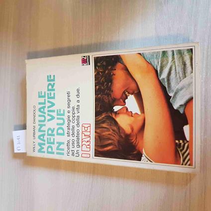 MANUALE PER VIVERE IN DUE rapporto di coppia URBANI DANDOLO AMZ MARIETTI 1975 - copertina