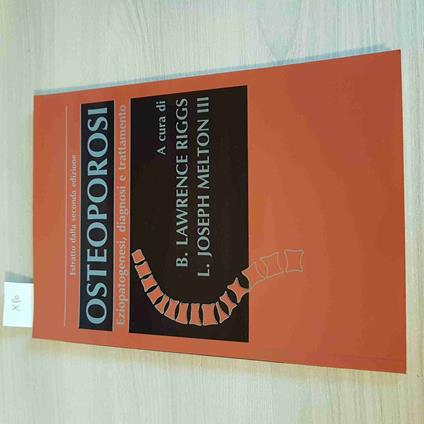 Osteoporosi Eziopatogenesi Diagnosi E Trattamento - Riggs, Melton Iii - Roche - copertina
