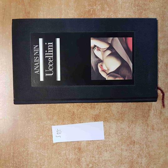 ANAIS NIN UCCELLINI 1982 EDIZIONE CLUB collana erotica erotismo erotico eros - Nin Anaïs - copertina