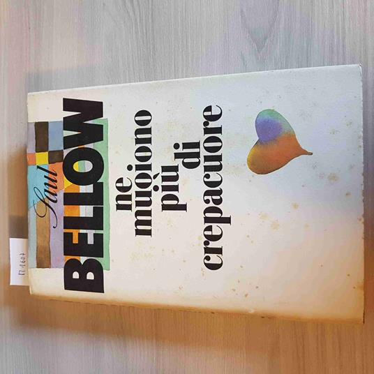 Ne Muoiono Più Di Crepacuore - Saul Bellow - Cde - 1988 - Saul Bellow - copertina