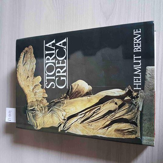Storia Greca - Dagli Inizi A Pericle, Da Pericle Alla Dissoluzione - Berve -1987 - Helmut Berve - copertina