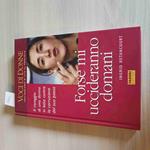 Forse Mi Uccideranno Domani - Ingrid Betancourt - Fabbri Editori - 2004