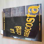 Città Nascosta - Volume Secondo - Comune Di Novara - 2003