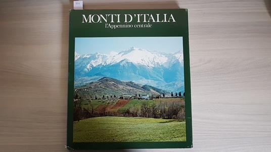 Monti D'Italia - L'Appennino Centrale - Eni - 1972 - copertina