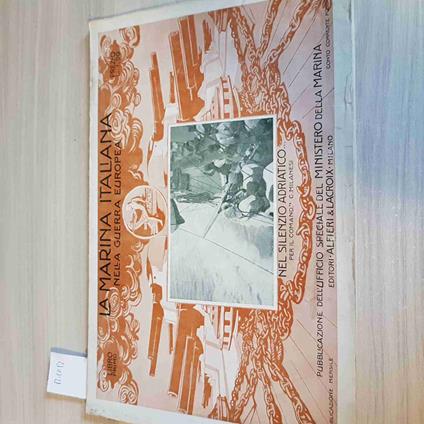 MARINA ITALIANA NELLA GUERRA EUROPEA adriatico 1916 ALFIERI & LACROIX - copertina