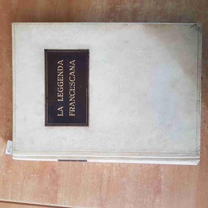 LEGGENDA FRANCESCANA 1927 intro VITTORINO FACCHINETTI illustrazioni SEGRELLES - copertina