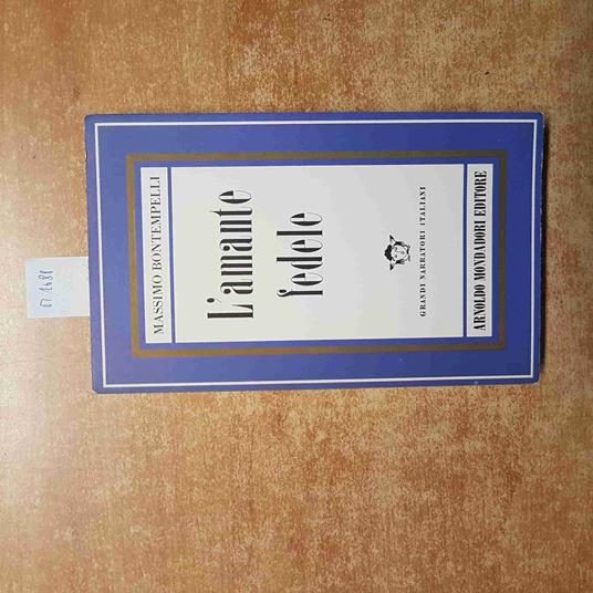 MASSIMO BONTEMPELLI L'AMANTE FEDELE 1972 CDE MONDADORI i premi strega - Massimo Bontempelli - copertina