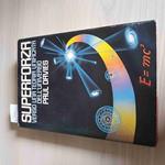 Superforza Verso Una Teoria Unificata Dell'Universo - Paul Davies 1986 Cde