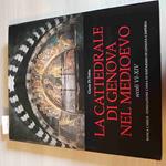 Cattedrale Di Genova Nel Medioevo Secoli Vi Xiv - Clario Di Fabio - Carige
