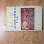 GEORGES DUBY - IL CAVALIERE, LA DONNA, IL PRETE il matrimonio medievale 1984 CDE