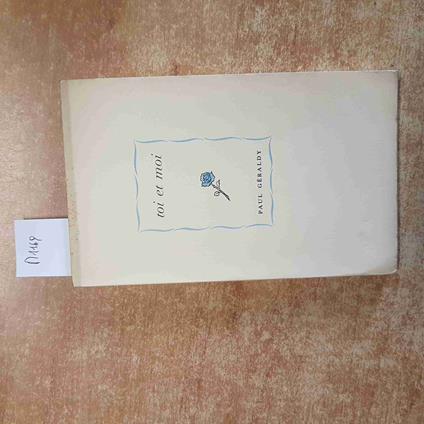 PAUL GERALDY - TOI ET MOI 1952 ALDO MARTELLO poesie in francese - Paul Géraldy - copertina