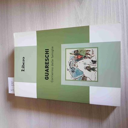 Corrierino Delle Famiglie - Guareschi - Libero - 2007 - Giovanni Guareschi - copertina